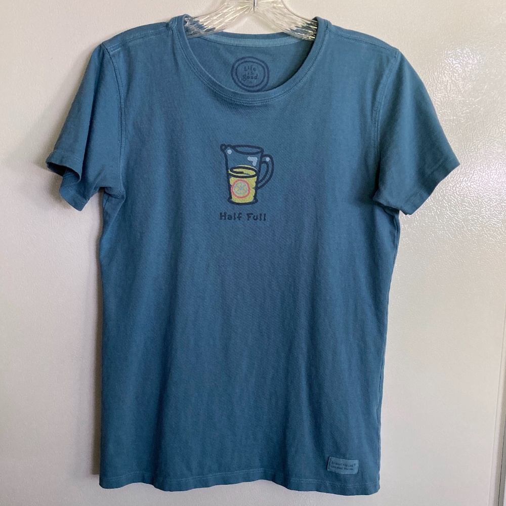 Blue LIFE IS GOOD Half Full T-Shirt Top